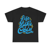 Life Is Like A Coin Heavy Unisex Cotton Tee - Extreme Dirt Bike Champion Shirt